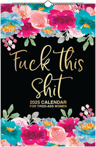 HERE WE FUCKING GO AGAIN 2025 CALENDAR